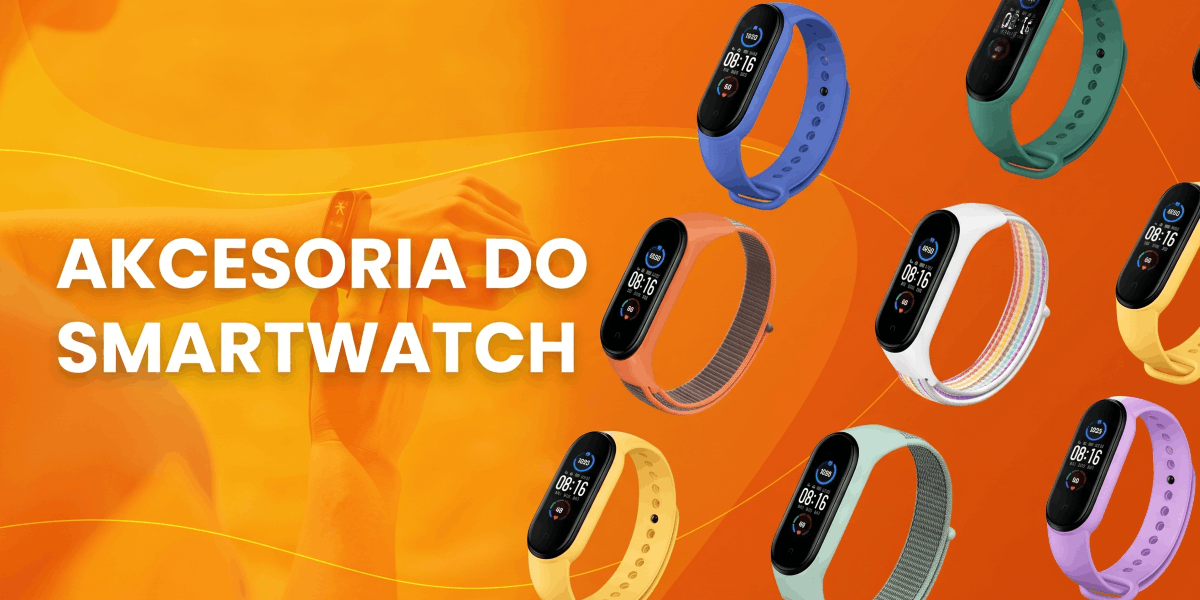 Akcesoria do smartwatch